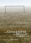 The Goalkeeper: The Nabokov Almanac By Yuri Leving (Editor) Cover Image