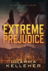 Extreme Prejudice: A Jinx Ballou Novel Cover Image