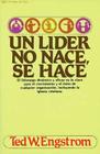 Un Líder No Nace, Se Hace By Ted Engstrom Cover Image