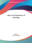 Alan Leo's Dictionary of Astrology Cover Image