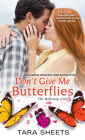 Don't Give Me Butterflies (The Holloway Girls #3) Cover Image