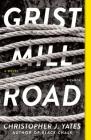 Grist Mill Road: A Novel Cover Image