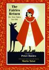 The Fairies Return, or New Tales for Old (Oddly Modern Fairy Tales #4) By Maria Tatar (Editor), Peter Davies (Compiled by) Cover Image