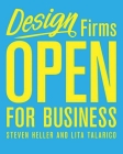 Design Firms Open for Business By Steven Heller, Lita Talarico Cover Image