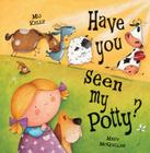 Have You Seen My Potty? Cover Image