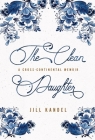 The Clean Daughter: A Cross-Continental Memoir By Jill Kandel Cover Image