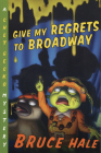 Give My Regrets to Broadway: A Chet Gecko Mystery Cover Image