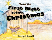 'Twas the First Night Before Christmas By Harry J. Russell Cover Image