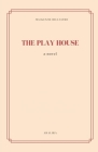The Play House By MacKenzie Belcastro Cover Image
