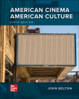 Looseleaf for American Cinema/American Culture By John Belton Cover Image