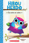 Hibou Hebdo: No 13 - Ève Entre En Scène Cover Image