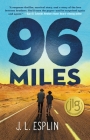 96 Miles By J. L. Esplin Cover Image