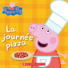 Peppa Pig: La Journée Pizza By Rebecca Potters, Eone (Illustrator) Cover Image
