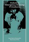 Pod- Pediatric Emergency Nursing Procedures (Jones and Bartlett Series in Nursing) Cover Image