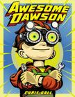 Awesome Dawson By Chris Gall Cover Image