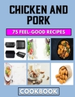 Chicken and Pork: A mince Cooking guide for effortless meals By Brenda Schaefer Cover Image