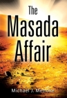 The Masada Affair By Michael J. Metroke Cover Image