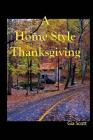 A Home Style Thanksgiving By Gia Scott Cover Image