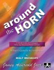 Around the Horn: 21 Modal Scales and Arpeggios Every Jazz Musician Needs to Know (Player's Guide for All Instruments) By Walt Weiskopf Cover Image