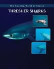 Thresher Sharks By Elizabeth Roseborough Cover Image