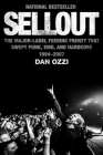 Sellout: The Major-Label Feeding Frenzy That Swept Punk, Emo, and Hardcore (1994–2007) Cover Image