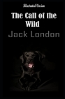 The Call Of The Wild By John Griffith London Annotated Novel Cover Image
