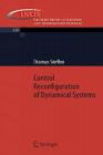 Control Reconfiguration of Dynamical Systems: Linear Approaches and Structural Tests (Lecture Notes in Control and Information Sciences #320) Cover Image