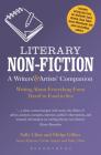 Literary Non-Fiction: A Writers' & Artists' Companion: Writing About Everything From Travel to Food to Sex (Writers' and Artists' Companions) By Sally Cline, Midge Gillies Cover Image
