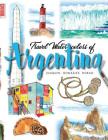 Argentina: Travel watercolors By Joaquin González Dorao Cover Image
