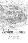 Arden House: Books 1 and 2 By Robert Morrison Bryan Cover Image