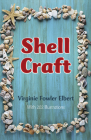 Shell Craft By Virginie Fowler Elbert Cover Image