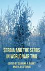 Serbia and the Serbs in World War Two By Sabrina P. Ramet, O. Listhaug (Editor) Cover Image