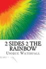 2 Sides 2 The Rainbow By Pr Literary Services (Editor), Daysha Holloway (Illustrator), Unique Waterfall Cover Image