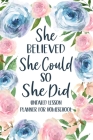 She Believed She Could So She Did: Undated Lesson Planner for Homeschool, Christian Lesson Planner By Paperland Cover Image