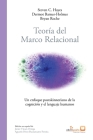 Teoría del marco relacional: Un enfoque postskinneriano de la cognición y el lenguaje humanos Cover Image