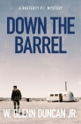 Down The Barrel: A Rafferty P.I. Mystery (Rafferty: Hardboiled P.I. #9) Cover Image