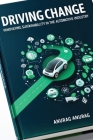 Driving Change: Innovating Sustainability in the Automotive Industry Cover Image