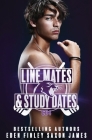 Line Mates & Study Dates By Saxon James, Eden Finley Cover Image