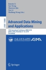 Advanced Data Mining and Applications: 15th International Conference, Adma 2019, Dalian, China, November 21-23, 2019, Proceedings By Jianxin Li (Editor), Sen Wang (Editor), Shaowen Qin (Editor) Cover Image