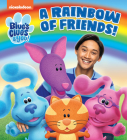 A Rainbow of Friends! (Blue's Clues & You) By Random House, Random House (Illustrator) Cover Image