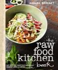 The Raw Food Kitchen Book By Amanda Brocket Cover Image