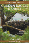 Observations of Golden Eagles in Scotland: A Historical and Ecological Review By Adam Watson, Stuart Rae Cover Image