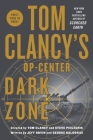 Tom Clancy's Op-Center: Dark Zone By Jeff Rovin, George Galdorisi Cover Image
