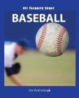 My Favorite Sport: Baseball By Nancy Streza Cover Image