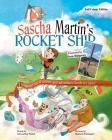 Sascha Martin's Rocket-Ship: A hilarious sci fi action and adventure book for kids Cover Image