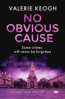 No Obvious Cause: A Gripping Crime Mystery By Valerie Keogh Cover Image