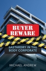 Buyer Beware: Bastardry in the Body Corporate Cover Image