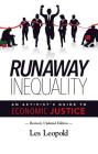Runaway Inequality: An Activist's Guide to Economic Justice By Les Leopold Cover Image