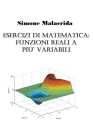 Esercizi di matematica: funzioni reali a più variabili By Simone Malacrida Cover Image