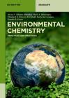 Environmental Chemistry: Principles and Practices By Alexa N. Rihana-Abdallah, Mark Anthony Benvenuto, Elizabeth S. Roberts-Kirchhoff Cover Image